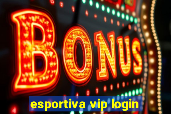 esportiva vip login